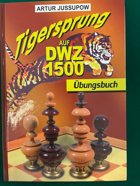 Tigersprung auf DWZ 1500 Band 1